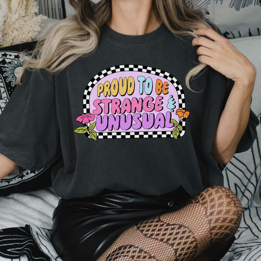 Proud To Be Strange & Unusual T-Shirt