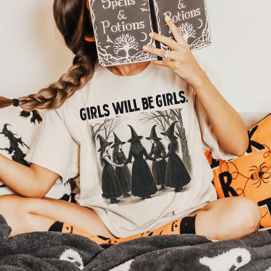 Girls Will Be Girls T-Shirt