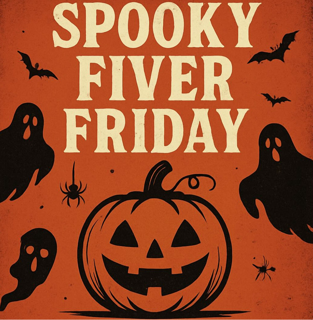 Spooky Fiver Friday!