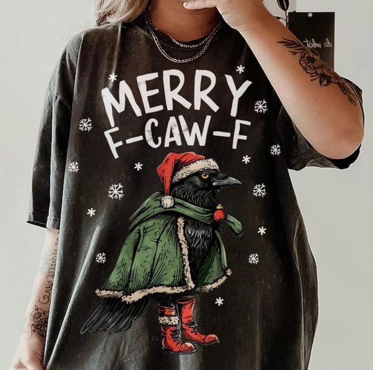 Merry F-Caw-F T-Shirt