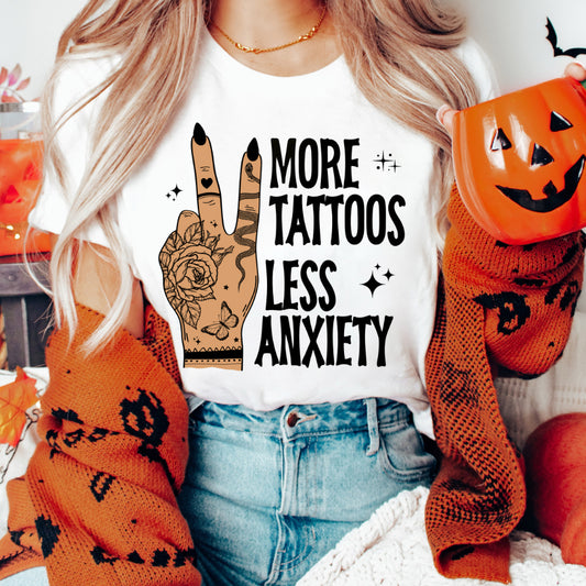 More Tattoos, Less Anxiety T-Shirt